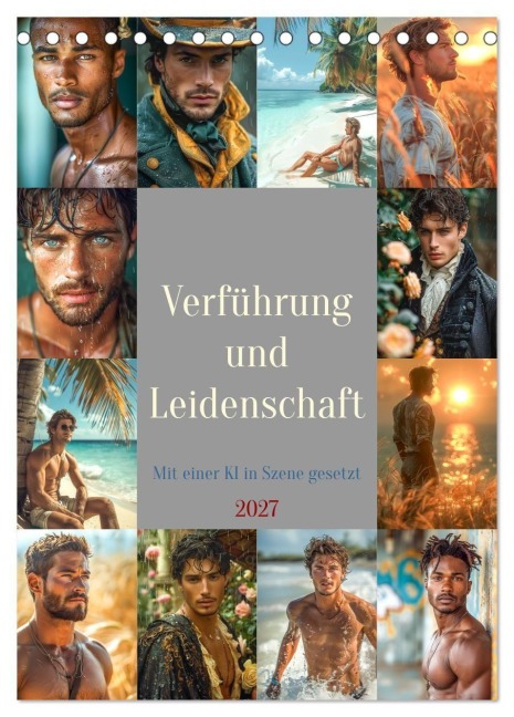 Verführung und Leidenschaft (Tischkalender 2027 DIN A5 hoch), CALVENDO Monatskalender - Steffen Gierok-Latniak