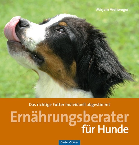 Ernährungsratgeber für Hunde - Mirjam Viehweger