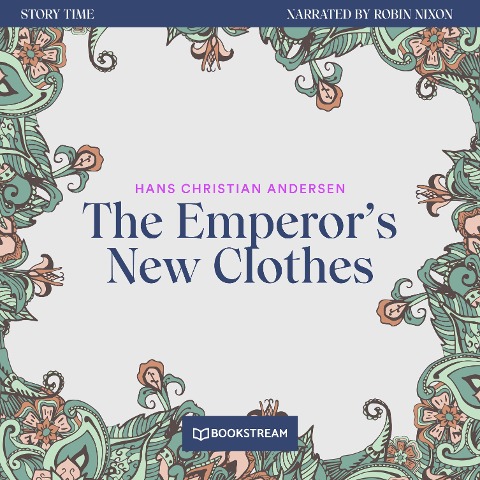 The Emperor's New Clothes - Hans Christian Andersen
