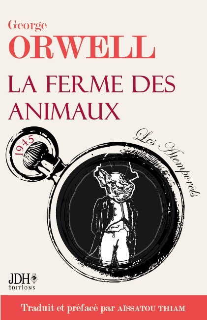 La ferme des animaux - Aïssatou Thiam, George Orwell