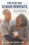 Cover-Bild zum Titel 'Preventing Senior Moments' von 'Stan Goldberg'