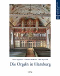 Cover-Bild zum Titel 'Die Orgeln in Hamburg' von 'Günter Seggermann, Alexander Steinhilber, Hans-Jürgen Wulf'