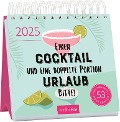 Postkartenkalender Einen Cocktail und eine doppelte Portion Urlaub, bitte! 2025 - 