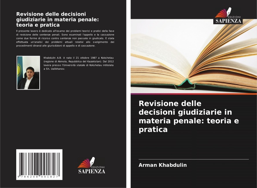 Revisione delle decisioni giudiziarie in materia penale: teoria e pratica - Arman Khabdulin