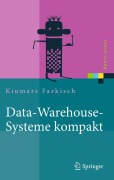 Cover-Bild zum Titel 'Data-Warehouse-Systeme kompakt' von 'Kiumars Farkisch'