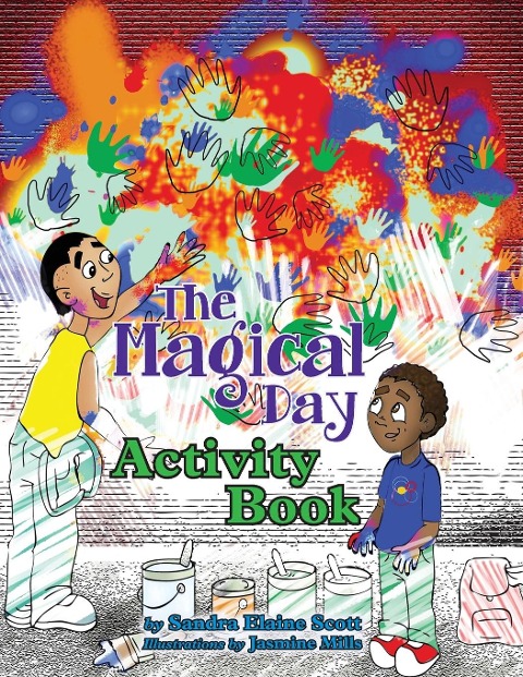 The Magical Day Activity Book - Sandra Elaine Scott