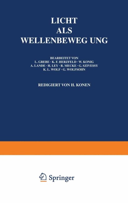 Licht Als Wellenbewegung - L. Grebe, H. Konen, K. F. Herzfeld, W. König, A. Landé