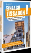 Cover-Bild zum Titel 'Einfach Lissabon!' von 'Cornelia Lohs'