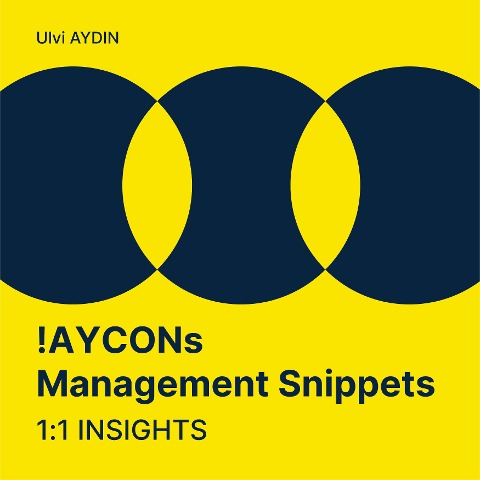 !AYCONs Management Snippets - Ulvi I. Aydin