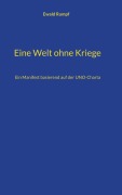 Cover-Bild zum Titel 'Eine Welt ohne Kriege' von 'Ewald Rumpf'