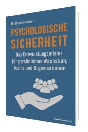 Psychologische Sicherheit - Birgit Schumacher