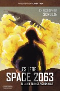 Cover-Bild zum Titel 'Es lebe Space 2063' von 'Christopher Schulze'