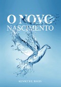 Cover-Bild zum Titel 'O Novo Nascimento' von 'Kenneth E. Hagin'