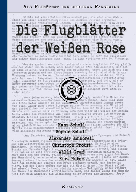 Die Flugblätter der Weißen Rose - Sophie Scholl et. al., Hans Scholl, Alexander Schmorell