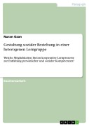 Cover-Bild zum Titel 'Gestaltung sozialer Beziehung in einer heterogenen Lerngruppe' von 'Nuran Ozan'