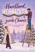 Cover-Bild zum Titel 'Havelland, Weihnachten und eine zweite Chance' von 'Liam Herrmann'