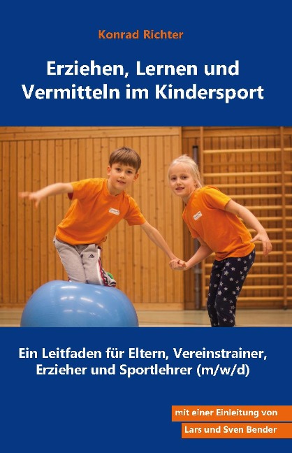 Erziehen, Lernen und Vermitteln im Kindersport - Konrad Richter