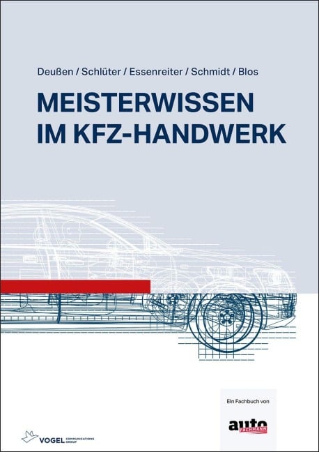 Meisterwissen im Kfz-Handwerk - Ralf Deußen, Walter Essenreiter, Volkert Schlüter, Thorsten Blos, Edgar Schmidt