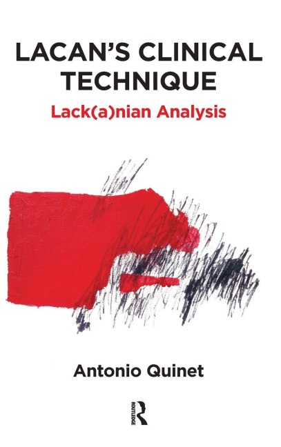 Lacan's Clinical Technique - Antonio Quinet