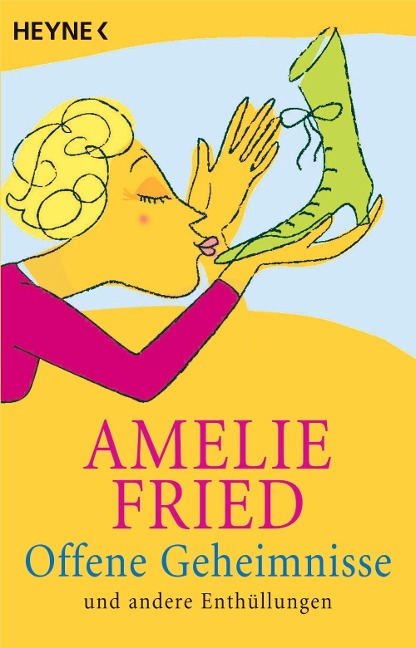 Offene Geheimnisse - Amelie Fried