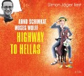 Highway to Hellas - Arnd Schimkat, Moses Wolff