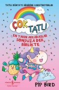 Cover-Bild zum Titel 'Cok Tatli - En Yakin Arkadaslarla Sonsuza Dek Birlikte' von 'Pip Bird'