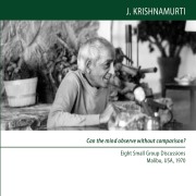 Can the mind observe without comparison? - Jiddu Krishnamurti
