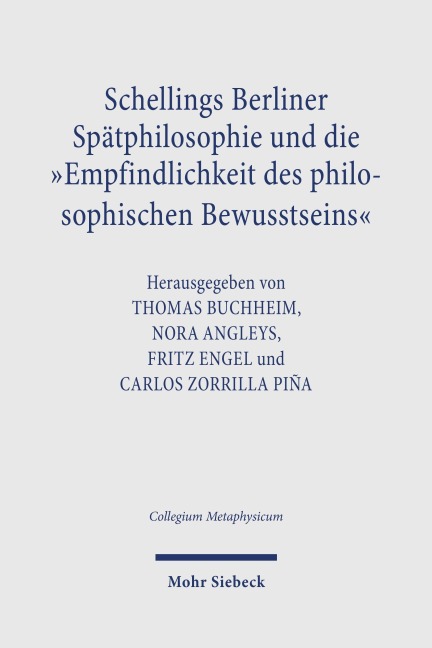 Schellings Berliner Spätphilosophie und die "Empfindlichkeit des philosophischen Bewusstseins" - 