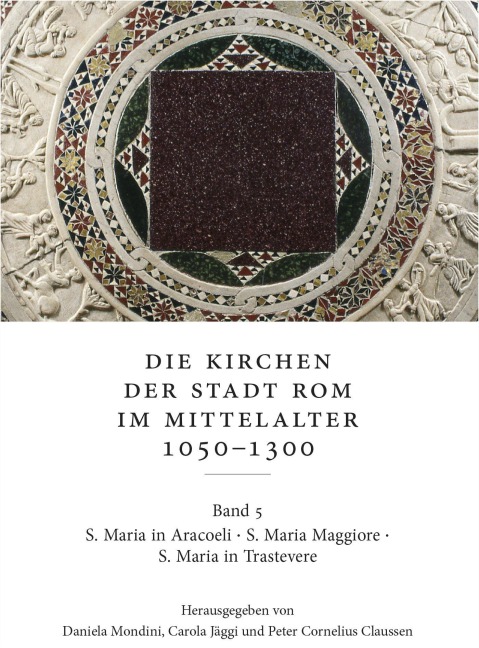 Die Kirchen der Stadt Rom im Mittelalter 1050-1300. Bd. 5 - 