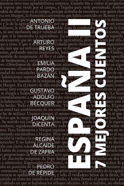 7 mejores cuentos - España II - Antonio De Trueba, Arturo Reyes, Emilia Pardo Bazán, Gustavo Adolfo Bécquer, Joaquín Dicenta