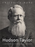 Hudson Taylor, Lebensbild eines Missionars - Friedrich Würz