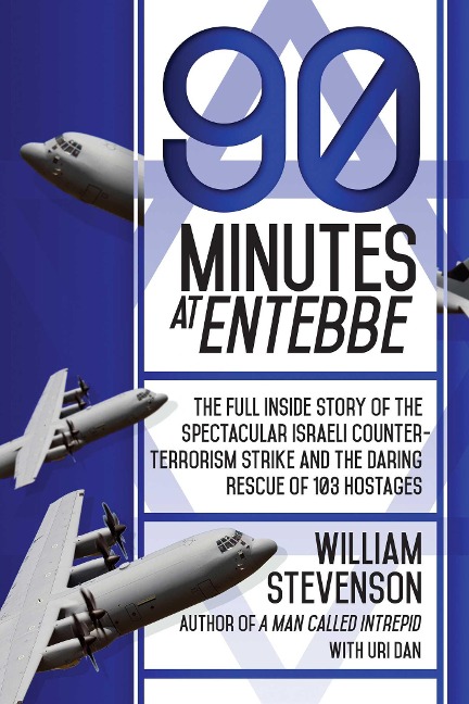 90 Minutes at Entebbe - William Stevenson