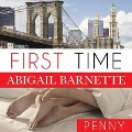 Cover-Bild zum Titel 'First Time Lib/E: Penny's Story' von 'Abigail Barnette'