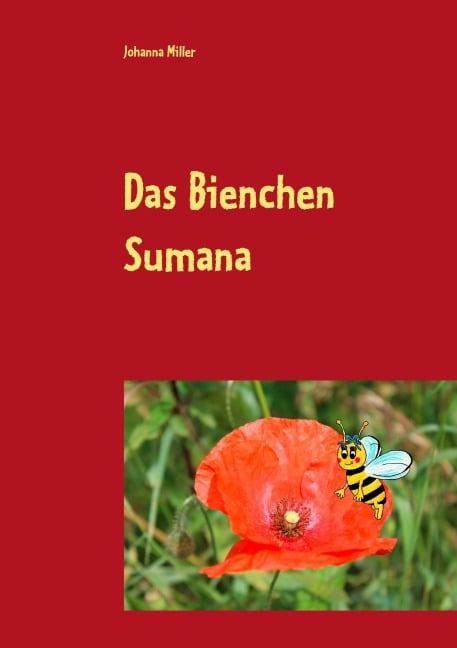 Das Bienchen Sumana - Johanna Miller