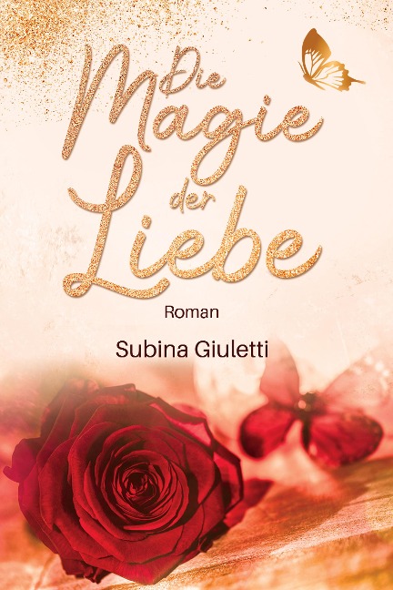 Die Magie der Liebe - Subina Giuletti