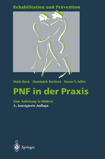 PNF in der Praxis - Math Buck, Dominiek Beckers, Susan S. Adler