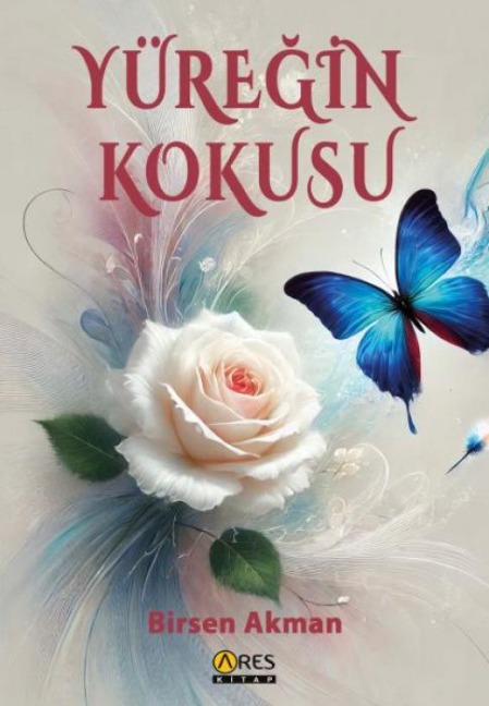 Yüregin Kokusu - Birsen Akman