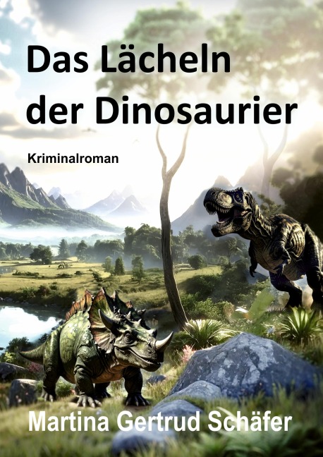 Das Lächeln der DInosaurier - Martina Schäfer
