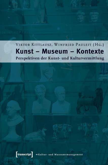 Kunst - Museum - Kontexte - 