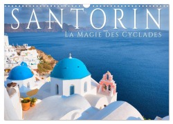 Cover-Bild zum Titel 'Santorin - La Magie des Cyclades (Calendrier mural 2026 DIN A3 vertical), CALVENDO calendrier mensuel' von 'Giovanni Allievi'