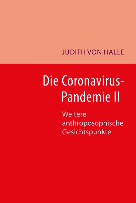 Die Coronavirus-Pandemie II - Judith von Halle