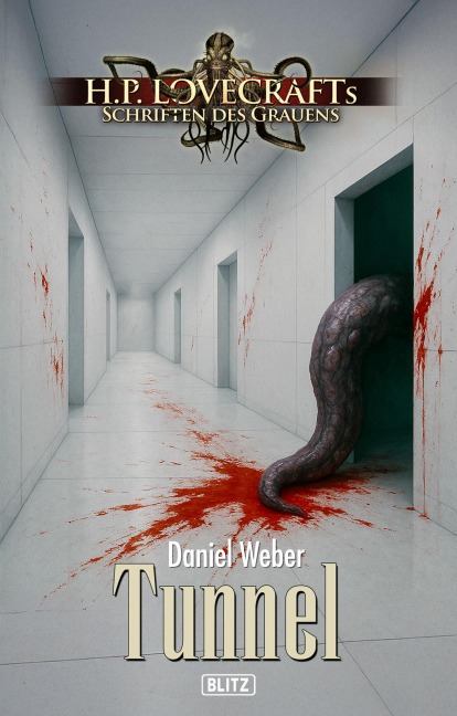Lovecrafts Schriften des Grauens 57: Tunnel - Daniel Weber