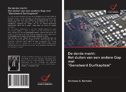 De derde markt: Het sluiten van een andere Gap met "Genoteerd Durfkapitaal" - Nicholas G. Berketis