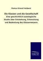 Die Klassen und die Gesellschaft - Pontus Erland Fahlbeck