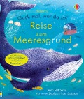 Guck mal, wer da ist! Reise zum Meeresgrund - 