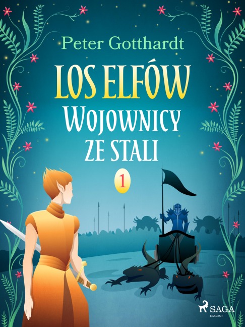Los Elfów 1: Wojownicy ze stali - Peter Gotthardt