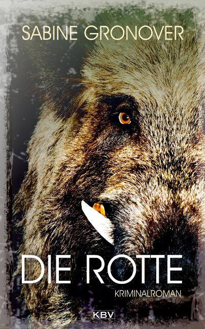 Die Rotte - Sabine Gronover
