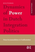 Cover-Bild zum Titel 'Dynamics of Power in Dutch Integration Politics' von 'Justus Uitermark'