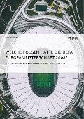 Cover-Bild zum Titel 'Welche Folgen hatte die UEFA Europameisterschaft 2008? Zur Nachhaltigkeit von Sportgroßveranstaltungen' von 'Lisa Smekal'