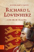 Cover-Bild zum Titel 'Richard I. Löwenherz' von 'Robert-Tarek Fischer'